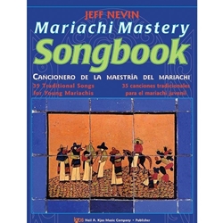 Mariachi Mastery Songbook - Bb Trumpets/Trompetas; 128TP